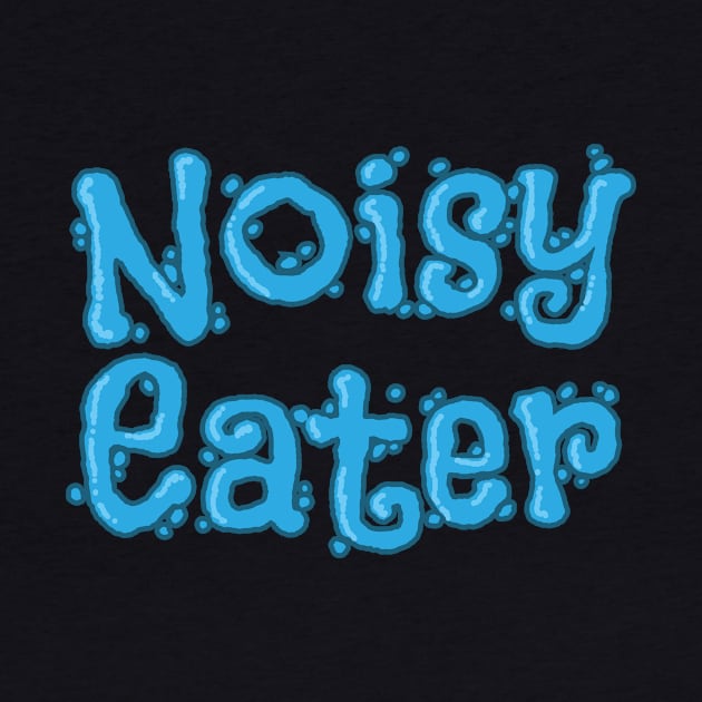 Noisy Eater (v1) by bluerockproducts